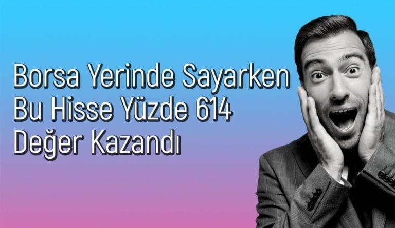 Hisse Fiyatı 7,8 TL'den 51,5 TL'ye Çıkarak Borsanın Parlayan Yıldızı Oldu