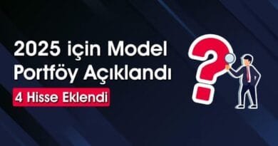 Aracı Kurum, Model Portföyünü Yayınladı: Hangi Hisseler Yer Alıyor?