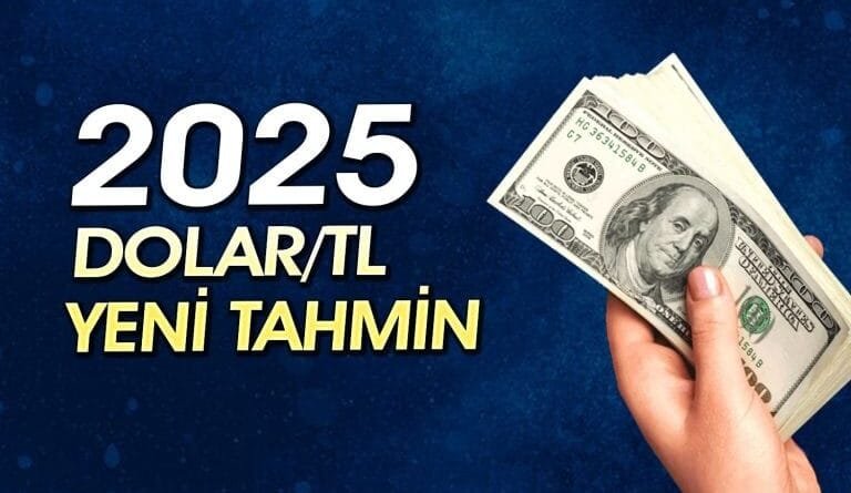 Dolar/TL 2025’in Sonunda Ne Kadar Olacak?