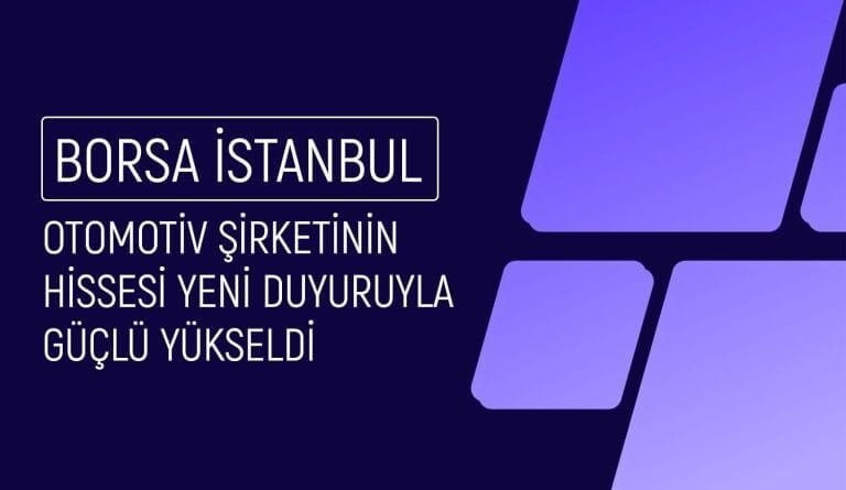 Hedef Fiyatı 15,3 TL Olan Otomotiv Şirketinden Yeni Anlaşma