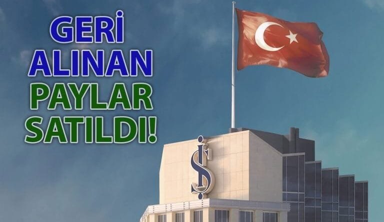 İş Bankası Hisse Satışı Gerçekleşti: 306 Milyon Adet Hisse Satıldı
