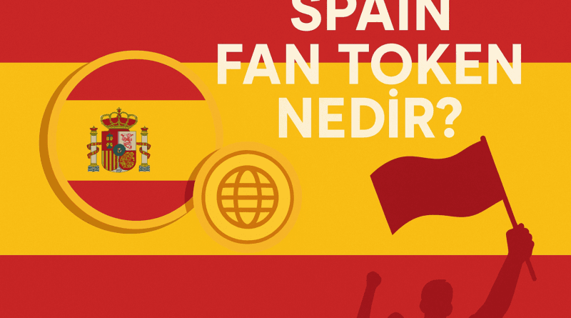 Spain Fan Token Nedir?