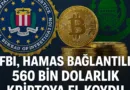 FBI, Hamas Bağlantılı 560 Bin Dolarlık Kriptoya El Koydu